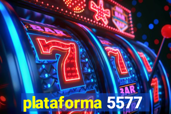 plataforma 5577